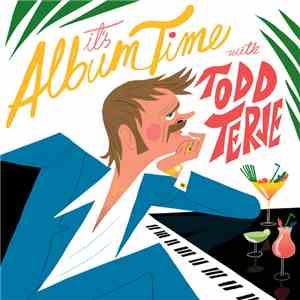 Todd Terje - It's Album Time
