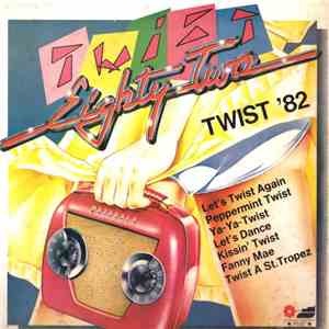 Various - Twist Eighty Two