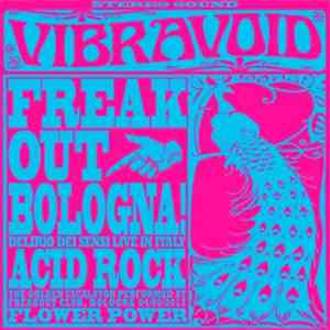 Vibravoid - Freak Out Bologna!