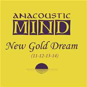 Anacoustic Mind - New Gold Dream (11-12-13-14)