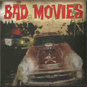 Bad Movies - Bad Movies