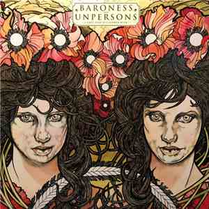 Baroness And Unpersons - A Grey Sigh In A Flower Husk