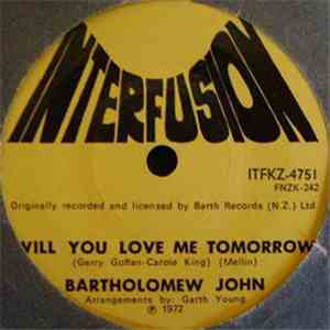 Bartholomew John - Straight From A Rainbow / Will You Love Me Tomorrow