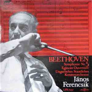 Beethoven - Ungarisches Staatliches Konzertorchester, János Ferencsik - Sym ...