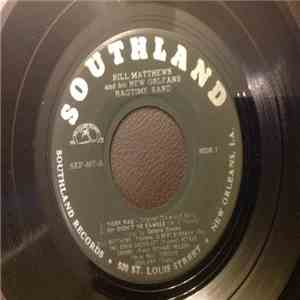 Bill Matthews And His New Orleans Ragtime Band - Bill Matthews And His New ...
