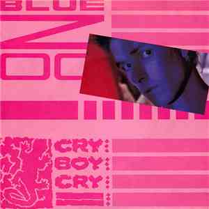 Blue Zoo - Cry Boy Cry