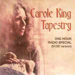 Carole King - Carole King Tapestry: One Hour Radio Special (54:00 Version)