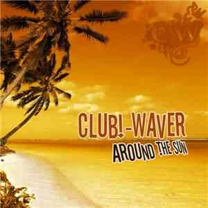 Clubwaver - Around The Sun