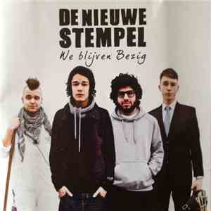 De Nieuwe Stempel - We Blijven Bezig