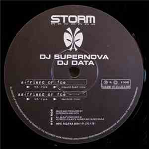DJ Supernova  & DJ Data  - Friend Or Foe