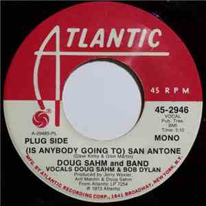 Doug Sahm & Band - (Is Anybody Going To) San Antone