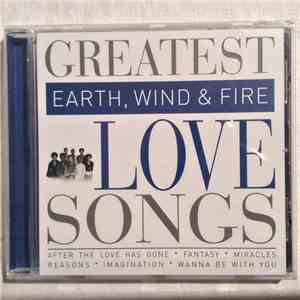 Earth, Wind & Fire - Greatest Love Songs