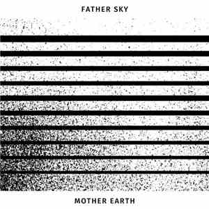 Father Sky Mother Earth - Father Sky Mother Earth