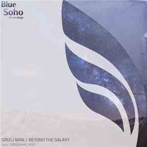 Grizli Man - Beyond Galaxy