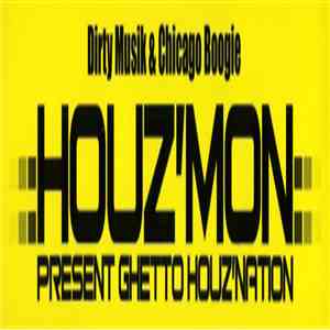 Houz' Mon - Ghetto Houz'Nation