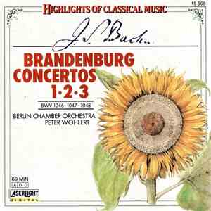 J. S. Bach, Berlin Chamber Orchestra, Peter Wohlert - Brandenburg Concertos ...