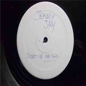 Jenny Jay - Don't Let Me Go