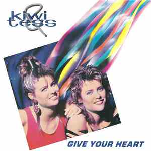 Kiwi & Tess - Give Your Heat