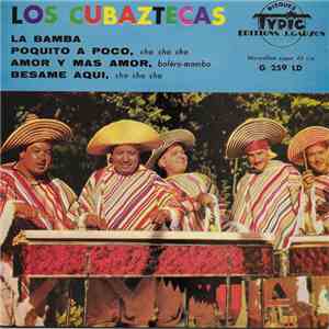 Los Cubaztecas Y Pancho Catanéo - La Bamba