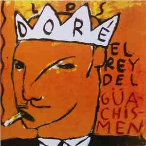 Los Doré - El Rey Del Güachismen