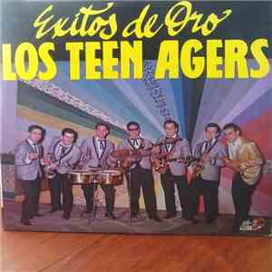 Los Teen Agers - Exitos De Oro