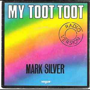 Mark Silver - My Toot Toot