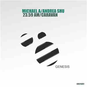 Michael A  / Andrea Shu - 23.59 Am / Caravan