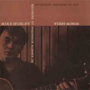 Mike Hurley - First Songs