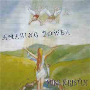 Miss Kristin - Amazing Power