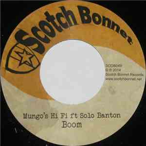 Mungo's Hi-Fi Feat Solo Banton - Boom
