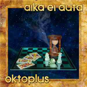 Oktoplus - Aika Ei Auta