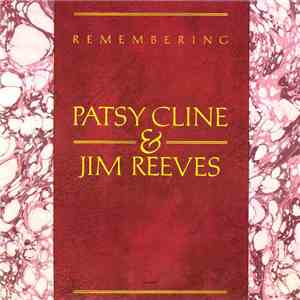 Patsy Cline & Jim Reeves - Remembering Patsy Cline & Jim Reeves