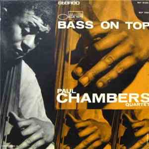 Paul Chambers Quartet - Bass On Top