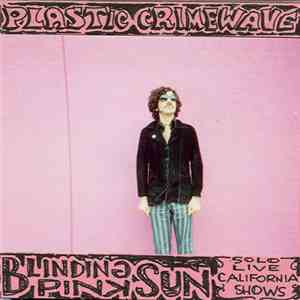 Plastic Crimewave - Blinding Pink Sun