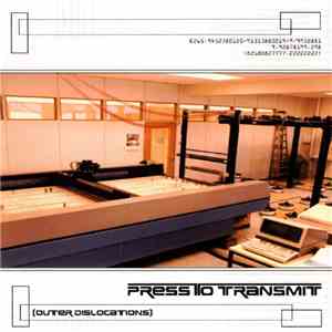 Press To Transmit - Outer Dislocations