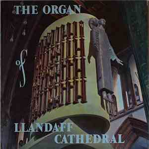 Robert Joyce  - The Organ Of Llandaff Cathedral