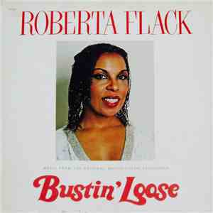 Roberta Flack - Bustin' Loose (Music From The Original Motion Picture Sound ...