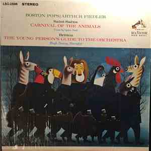 Saint-Saëns / Britten - Arthur Fiedler / Boston Pops - Carnival Of The Anim ...