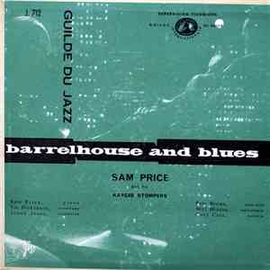 Sam Price And His Kaycee Stompers - Barrelhouse And Blues