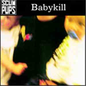 Scum Pups - Babykill