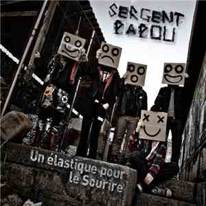 Sergent Papou - Un Elastique Pour Le Sourire