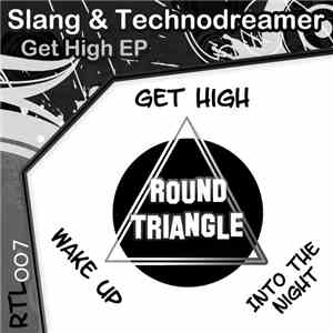 Slang & Technodreamer - Get High EP