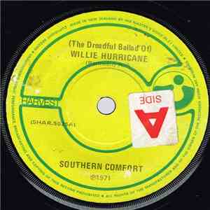 Southern Comfort  - (The Dreadful Ballad Of) Willie Hurricane