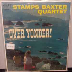 Stamps-Baxter Quartet - Over Yonder
