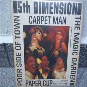 The 5th Dimension - Carpet Man / The Magic Garden / Paper Cup / Poor Side Of Town