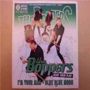 The Boppers - I'm Your Man / Blue Blue Moon