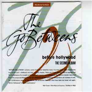 The Go-Betweens - Before Hollywood