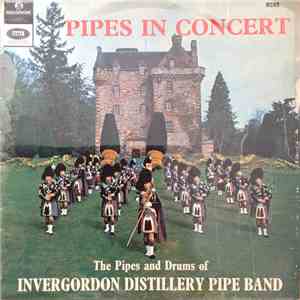 The Pipes And Drums Of The Invergordon Distillery Pipe Band - Pipes in Conc ...