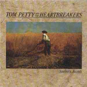 Tom Petty And The Heartbreakers - Southern Accents