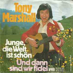 Tony Marshall - Junge, Die Welt Ist Schön